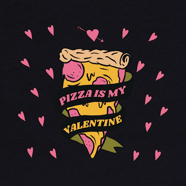 Pizza Is My Valentine by Ghost Of A Chance 